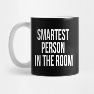 Smartest person in the room Mug